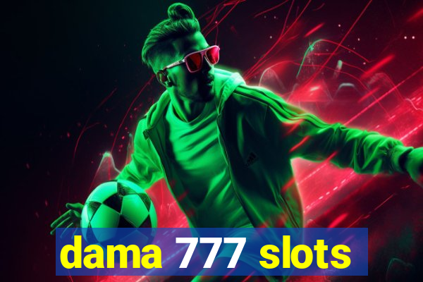 dama 777 slots